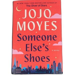 Someone Else’s Shoes hardcover novel by Jojo Moyes
